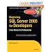 Beginning SQL Server 2005 for Developers: From Novice to Professional (Expert's Voice)