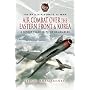 The Red Air Force at War: Air Combat Over the Eastern Front and Korea: A Soviet Fighter Pilot Remembers