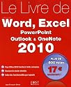 Le livre de Word, Excel, Powerpoint, Outlook & OneNote 2010