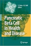 Pancreatic Beta Cell in Health and Disease
