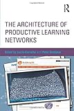 The architecture of productive learning networks