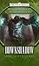 Downshadow (Greenwood Presents Waterdeep)