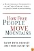 How Free People Move Mountains: A Male Christian Conservative and a Female Jewish Liberal on a Quest for Common Purpose and Meaning