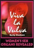 Viva La Vulva: Womens Sex Organs Revealed