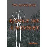 Riddle Me a Mystery (River Rats)