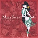 Maile Swing