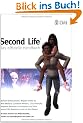 Second Life. Das offizielle Handbuch (mit CD-ROM)