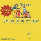 Give Me Oil In My Lamp