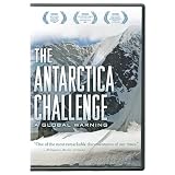 The Antarctica Challenge: A Global Warning