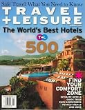 Travel And Leisure, The World's Best Hotels, January 2008 Issue