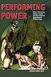 Performing Power: Ethnic Citizenship, Popular Theatre and the Contest of Nationhood in Modern Kenya