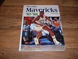 The Dallas Mavericks 1987-1988 Scrapbook/Yearbook