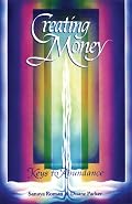 Creating Money: Keys to Abundance (Roman, Sanaya)