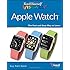 Teach Yourself VISUALLY Apple Watch (Teach Yourself VISUALLY (Tech))