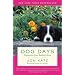 Dog Days: Dispatches from Bedlam Farm