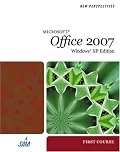 New Perspectives on Microsoft Office 2007, First Course, Windows XP Edition