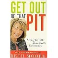 Get Out of That Pit (Straight Talk About God's Deliverance) (Paperback)