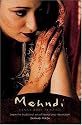 The Mehndi Kit; Learn the Traditional Art of Henna Body Decoration