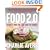 Food 2.0: Secrets from the Chef Who Fed Google