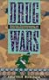 Drug Wars: Corruption, Counterinsurgency and Covert Operations in the Third World