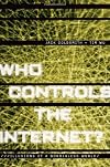 Who Controls the Internet?: Illusions of a Borderless World