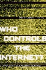 Who Controls the Internet?: Illusions of a Borderless World