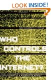 Who Controls the Internet?: Illusions of a Borderless World