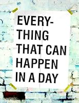Everything that can happen in a day