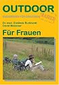 F&uuml;r Frauen: Basiswissen f&uuml;r Draussen