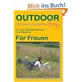 F�r Frauen: Basiswissen f�r Draussen