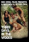 Three Days in the Woods