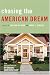 Chasing the American Dream: New Perspectives on Affordable Homeownership