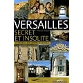 Versailles secret et insolite