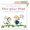 This Plus That: Life's Little Equations