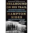 Hellhound On His Trail: The Electrifying Account of the Largest Manhunt In American History