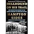 Hellhound on His Trail: The Electrifying Account of the Largest Manhunt in American History