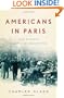 Americans in Paris: Life and Death Under Nazi Occupation