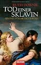 Tod einer Sklavin -: Ein Fall für Medicus Ruso