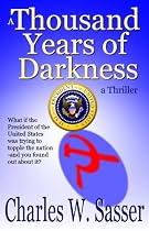 Click to Download Free Kindle Book -> A Thousand Years of Darkness