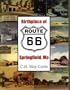 Birthplace of Route 66: Springfield, Mo
