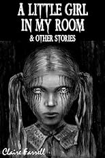 The Little Girl In My Room & Other Stories