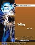 Welding Level 2 Trainee Guide, Paperback (4th Edition) (Contren Learning)
