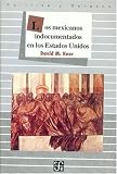 Los Mexicanos Indocumentados En Los E. U.