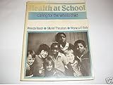 Health at school : caring for the whole child