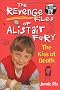 The Revenge Files of Alistair Fury: The Kiss of Death