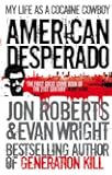 American Desperado: My life as a Cocaine Cowboy
