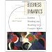 Business Dynamics: Systems Thinking and Modeling for  a Complex World with CD-ROM