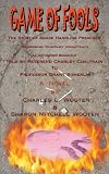 Game of Fools: The Story of Snake Handling Preacher Reverend Charley Coaltrain