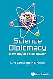 Science diplomacy : new day or false dawn