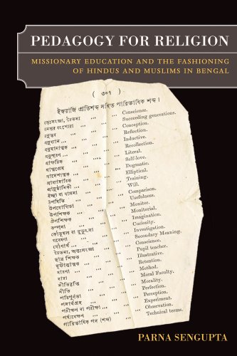 Pedagogy for Religion: Missionary Education and the Fashioning of Hindus and Muslims in Bengal Image of Pedagogy for Religion: Missionary Education and the Fashioning of Hindus and Muslims in Bengal